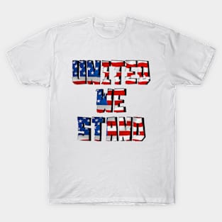 United We Stand T-Shirt